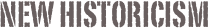 New Historicism